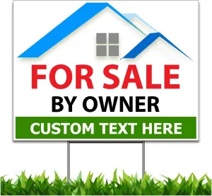 CUSTOM For Sale By Owner 18x24" Yard Sign (Outdoor, Weatherproof Corrugated Plastic) Metal Stake Included, by Moonlight4225