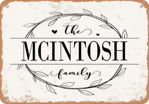 Metal Sign - The Mcintosh Family (Style 1) - Vintage Rusty Look