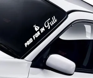 Paid For In Full V2 Car Decal Bumper Sticker Vinyl Truck Window Mirror JDM Windshield Banner Rearview Auto Girls Men Union Oil Racing Sadboyz Blue Collar Club Funny Work Hard Motivational (28" x 8.5")