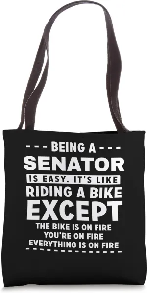 Senator Job Is Easy Like Riding Bike on Fire Funny Tote Bag